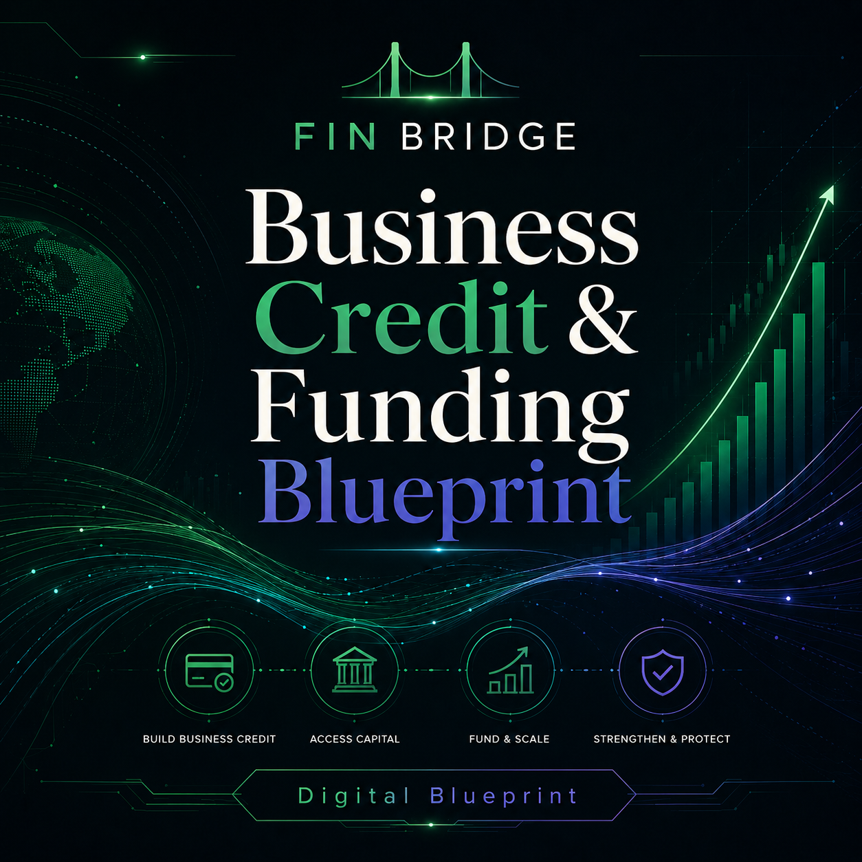 FIN BRIDGE Business Credit &amp; Funding Blueprint